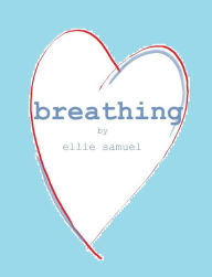 Breathing Ellie Samuel Author