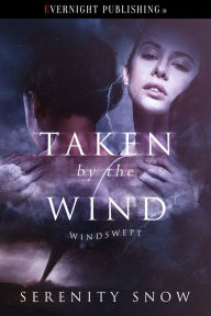 Taken by the Wind - Serenity Snow