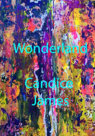 Wonderland Candice James Author