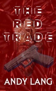 The Red Trade Andy Lang Author