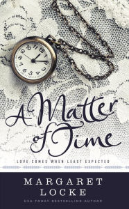 A Matter of Time - A Regency Time Travel Romance (Magic of Love, #2) Margaret Locke Author