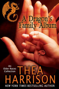 A Dragon's Family Album (Elder Races) Thea Harrison Author