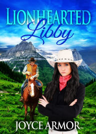 Lionhearted Libby Joyce Armor Author