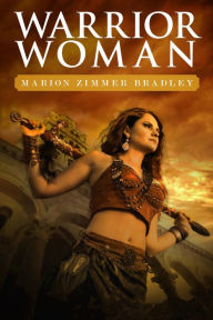 Warrior Woman - Marion Zimmer Bradley