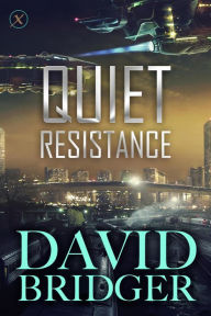 Quiet Resistance - David Bridger