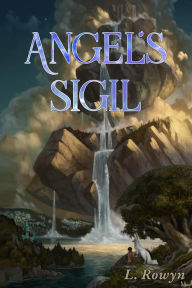 Angel's Sigil (The Demon's Series, #2) L. Rowyn Author