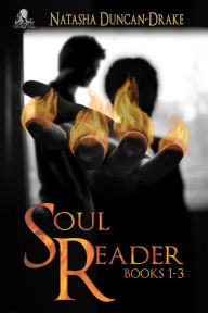 Soul Reader Trilogy: Books 1-3 Natasha Duncan-Drake Author