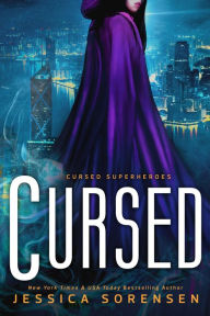 Cursed (My Cursed Superhero Life, #2) - Jessica Sorensen