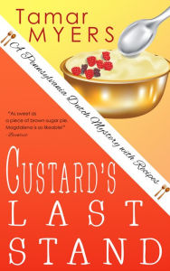 Custard's Last Stand Tamar Myers Author