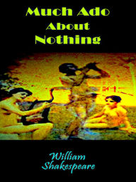 Much Ado About Nothing William Shakespeare Author