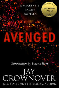 Avenged: A MacKenzie Family Novella Jay Crownover Author
