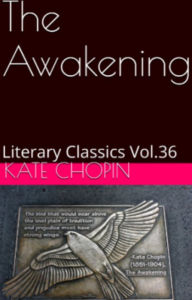 THE AWAKENING by Kate Chopin - kate chopin