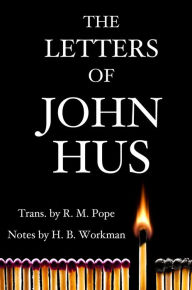 The Letters of John Hus John Hus Author