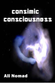 Cosmic Consciousness - Ali Nomad