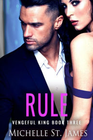 Rule: An Enemies to Lovers Mafia Romance Michelle St. James Author