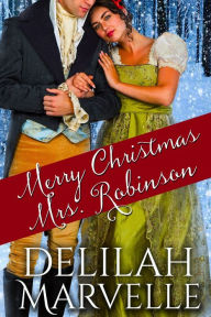 Merry Christmas, Mrs. Robinson Delilah Marvelle Author
