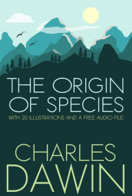 The Origin of Species: With 20 Illustrations and a Free Audio File. Charles Darwin Author