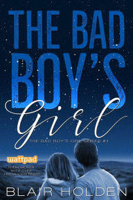 The Bad Boy's Girl Blair Holden Author