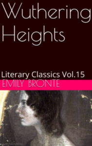 Wuthering Heights by Emily Bronte Emily BrontÃ« Author