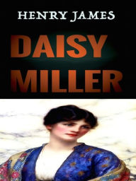 Henry James Daisy Miller - Henry James