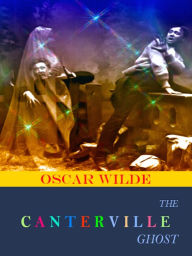 Oscar Wilde The Canterville Ghost - Oscar Wilde