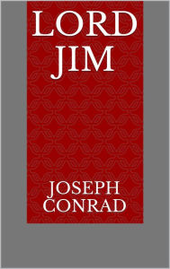 Lord Jim Joseph Conrad Author