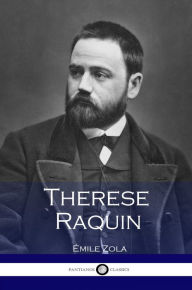 Therese Raquin Emile Zola Author