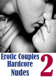 Erotic Romance Book: Group Sex Husband Likes Erotic Couples Hardcore Nudes 2 ( sex, porn, fetish, bondage, oral, anal, ebony, hentai, domination, erot