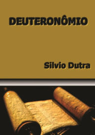 Deuteronomio Silvio Dutra Author