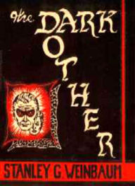 The Dark Other by Stanley Grauman Weinbaum Grauman Weinbaum Author