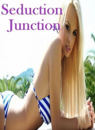 Domination Book: Gay Movie Sex Husband Likes Seduction Junction ( sex, porn, fetish, bondage, oral, anal, ebony, hentai, domination, erotic photograph