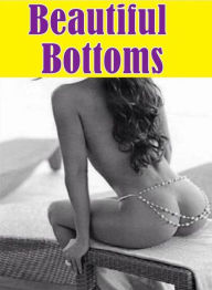 adult XXX: Interracial Slut Sex Las Vegas! Beautiful Bottoms ( sex, porn, fetish, bondage, oral, anal, ebony, hentai, domination, erotic photography,