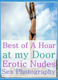 Nude Book: She Male Bonanza Smoking Hot Romance Best ofA Hoar at my Door; Erotic Nudes Sex Photography ( sex, porn, fetish, bondage, oral, anal, ebony