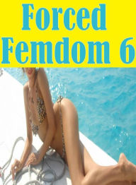 Bondage Book: Oral Temptation Mini Skirt Forced Femdom 6 ( sex, porn, fetish, bondage, oral, anal, ebony, hentai, domination, erotic photography, erot