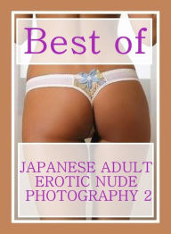 Adult Sex Book: Sex My Doll Extreme Erotic XXX Best ofJAPANESE ADULT EROTIC NUDE PHOTOGRAPHY 2 ( sex, porn, fetish, bondage, oral, anal, ebony, hentai