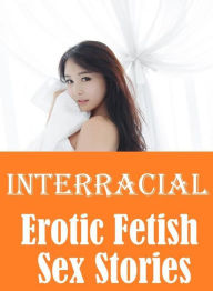 Erotic Teen Book: Interracial Slut Girl Aggressive Sex Interracial : Erotic Fetish Sex Stories ( sex, porn, fetish, bondage, oral, anal, ebony, hentai