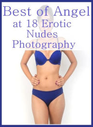Shemale Book: My Girlfriend's Mom Peelin it Back Best ofAngel at 18 Erotic Nudes Photography ( sex, porn, fetish, bondage, oral, anal, ebony, hentai,