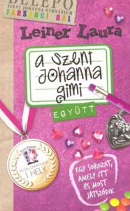 A Szent Johanna Gimi 2. - Egyutt Laura Leiner Author