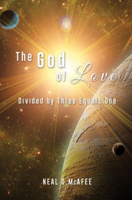 The God of Love Neal O. McAfee Author