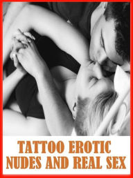 Erotic Nude book: Fun Time Best sex Girlfriend Hardcore TATTOO EROTIC NUDES AND REAL SEX ( sex, porn, fetish, bondage, oral, anal, ebony, hentai, domi