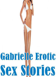 Erotic Book: Nudes XXX Prison Lusty Lingerie Gabrielle Erotic Sex Stories ( sex, porn, fetish, bondage, oral, anal, ebony, hentai, domination, erotic