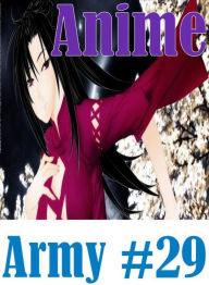 Erotic Book: Lusty Liaisons Mini Skirt Anime Army #29 ( sex, porn, fetish, bondage, oral, anal, ebony, hentai, domination, erotic photography, erotic