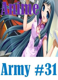 Erotic Teen Book: Mardi Gras Fuck Fest My Girlfriend's Mom Anime Army #31 ( sex, porn, fetish, bondage, oral, anal, ebony, hentai, domination, erotic
