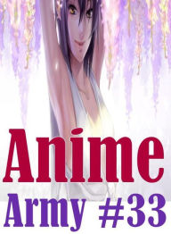 Erotica Book: Mesmerized Housewife Likes it Hard Anime Army #33 ( sex, porn, fetish, bondage, oral, anal, ebony, hentai, domination, erotic photograph