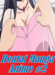Erotic Nudes Book: Funbags Milf Erotic Lesbian Sex Hentai Manga Anime #2 ( sex, porn, fetish, bondage, oral, anal, ebony, hentai, domination, erotic p