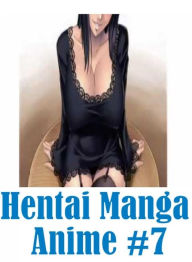 Erotic Teen Book: Dungeon Extreme Harry & The High Rollers Hentai Manga Anime #7 ( sex, porn, fetish, bondage, oral, anal, ebony, hentai, domination,