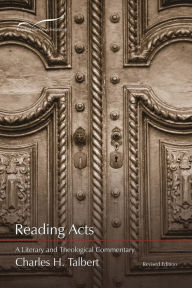 Reading Acts: A Literary and Theological Commentary - Charles H. Talbert
