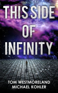 This Side Of Infinity - Michael Kohler