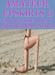 Bondage Book: Harry & The High Rollers Interracial Amateur Upskirts 2 Erotic Nude Adult Photography Nudes ( sex, porn, fetish, bondage, oral, anal, eb