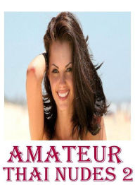 Fetish Book: Nudes Gym Toys Hottest Hot Amateur Thai Nudes 2 ( sex, porn, fetish, bondage, oral, anal, ebony, hentai, domination, erotic photography,